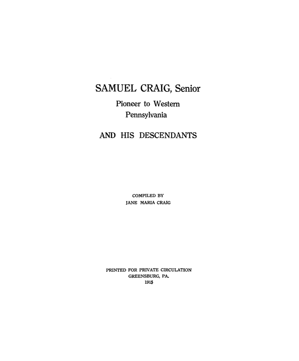 SAMUEL CRAIG, Senior Pioneer to Western Pennsylvania