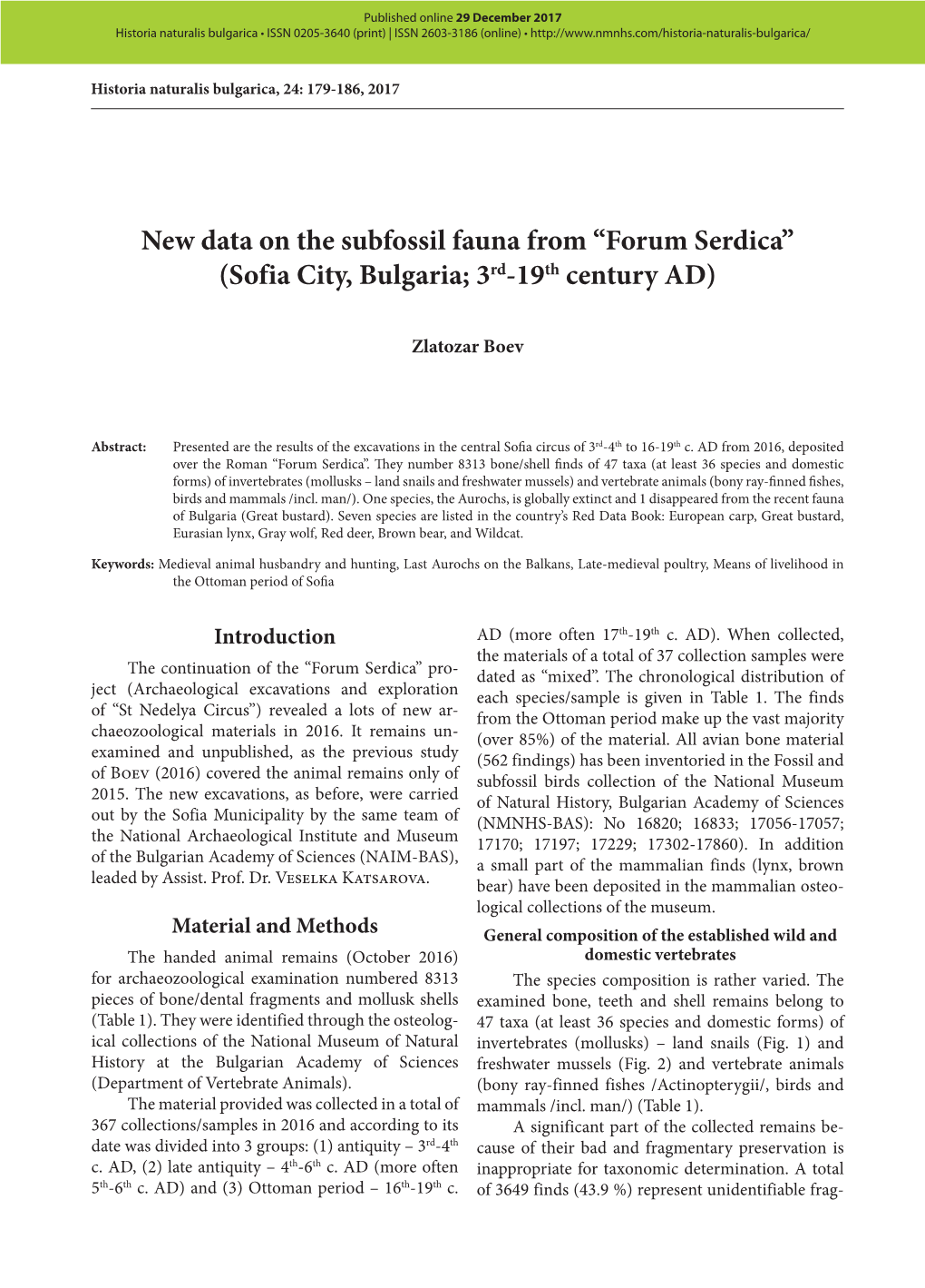 New Data on the Subfossil Fauna from “Forum Serdica” (Sofia City, Bulgaria; 3Rd-19Th Century AD)