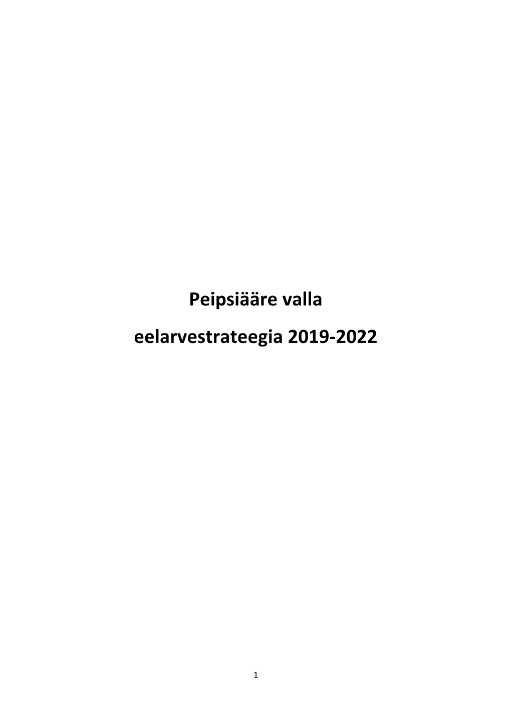 Peipsiääre Valla Eelarvestrateegia 2019-2022