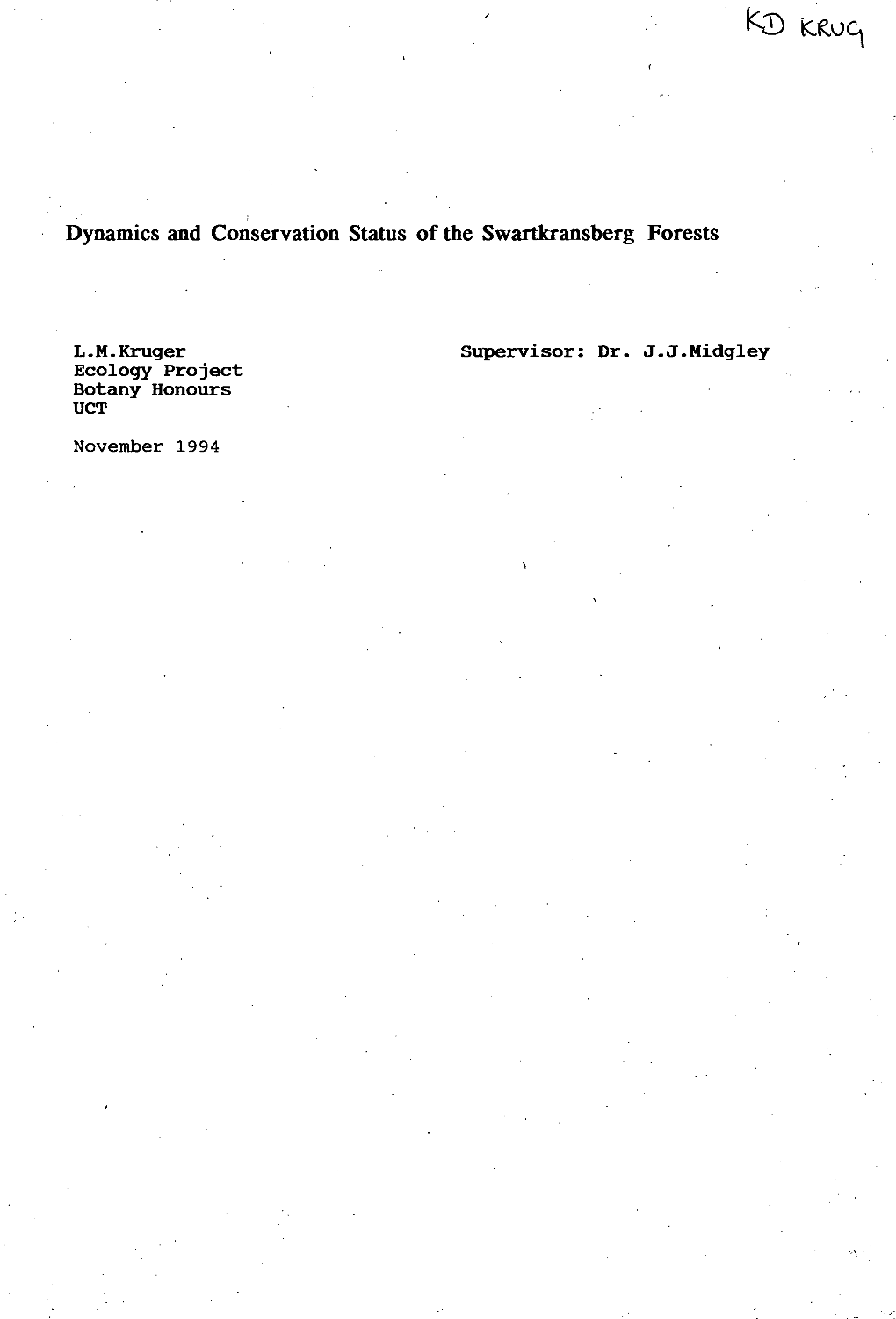 Dynamics and Conservation Status of the Swartkransberg Forests