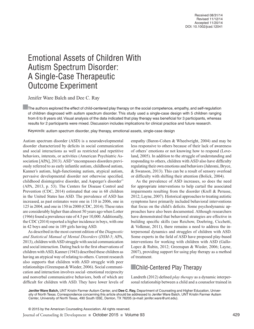 Emotional Assets of Children with Autism Spectrum Disorder: a Single-Case Therapeutic Outcome Experiment Jenifer Ware Balch and Dee C