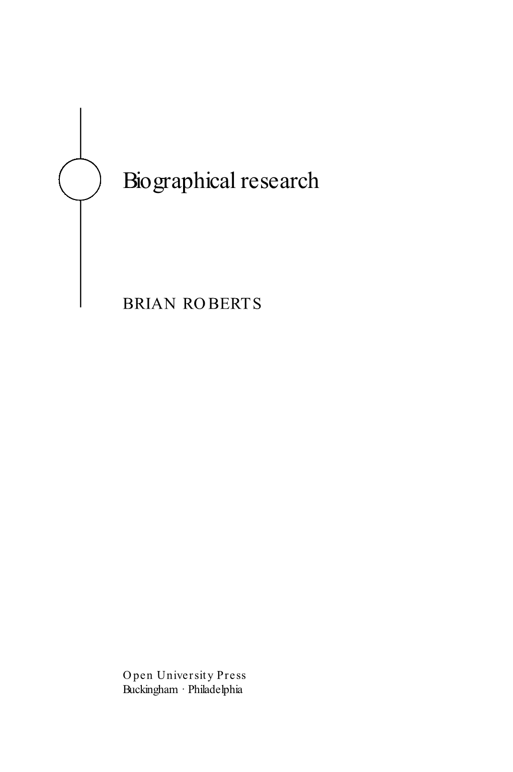 Biographical Research Principles and Practice in Survey Research