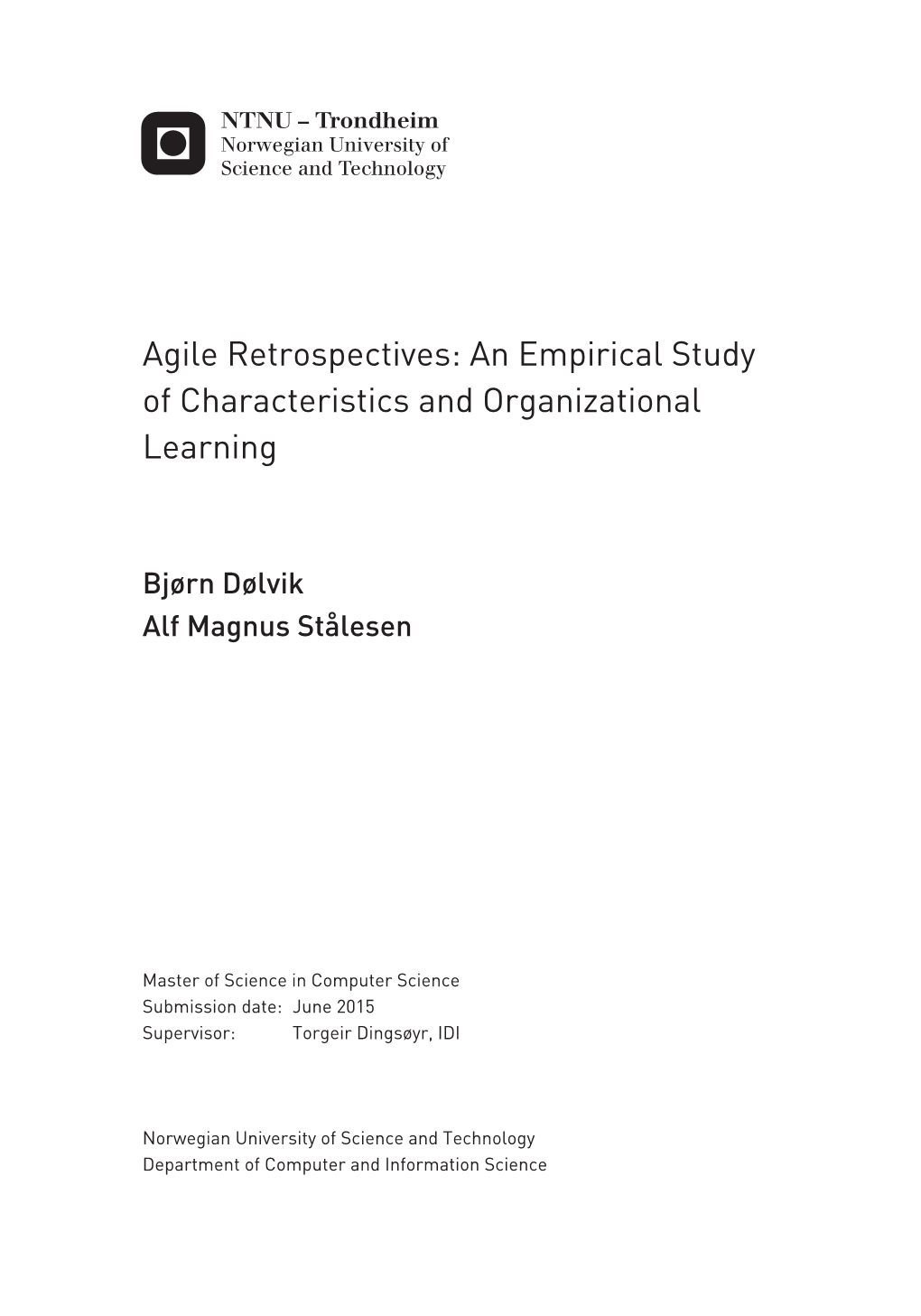 Agile Retrospectives: an Empirical Study of Characteristics and Organizational Learning