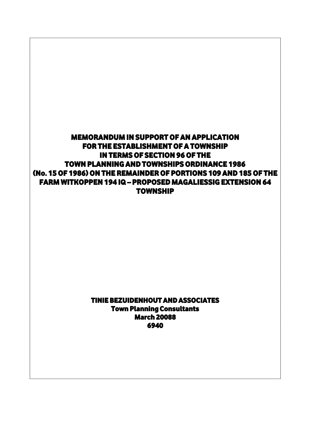 MEMORANDUM in SUPPORT of an APPLICATION for the ESTABLISHMENT of a TOWNSHIP in TERMS of SECTION 96 of the TOWN PLANNING and TOWNSHIPS ORDINANCE 1986 (No