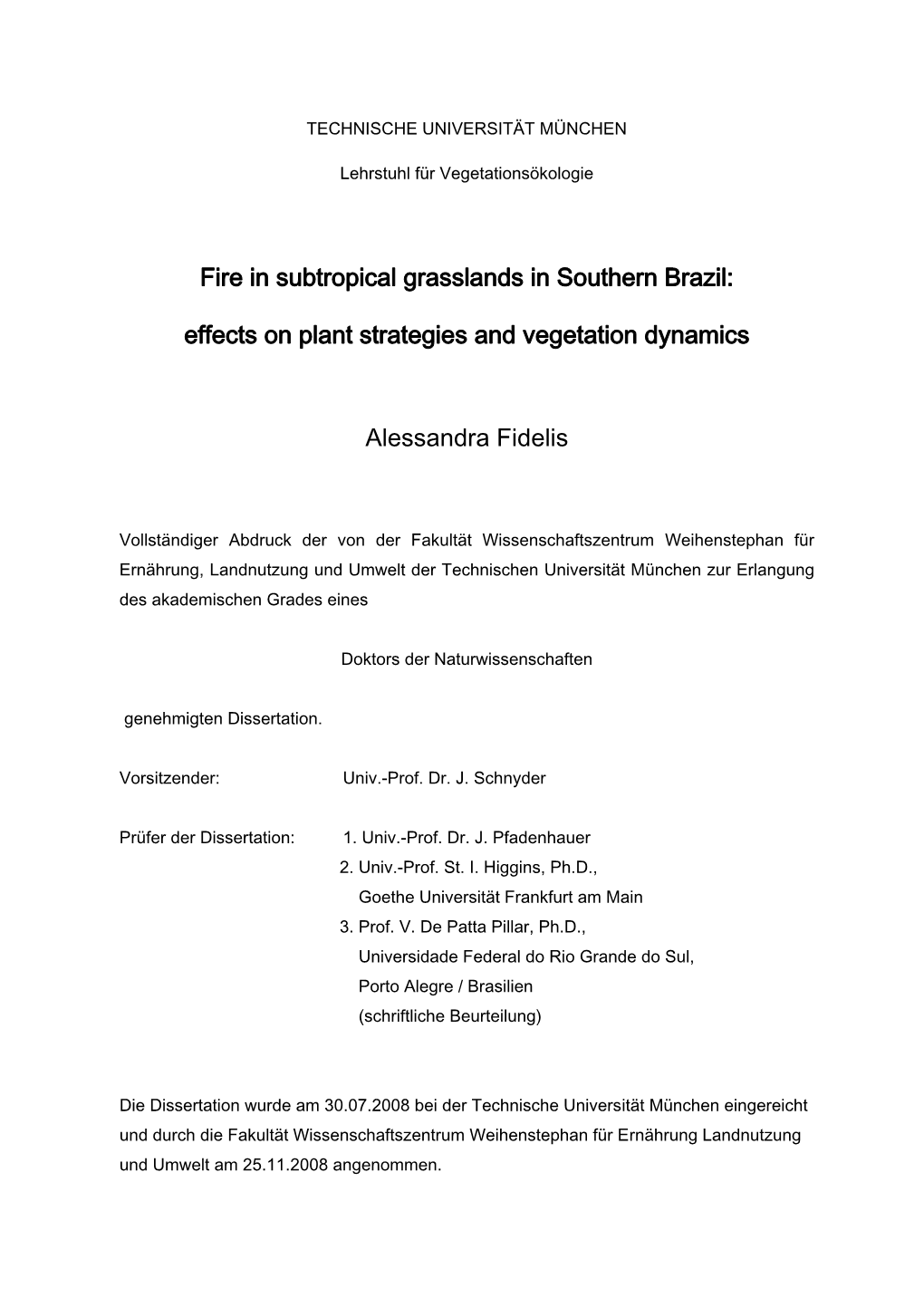 Fire in Subtropical Grasslands in Southern Brazil: Effects on Plant