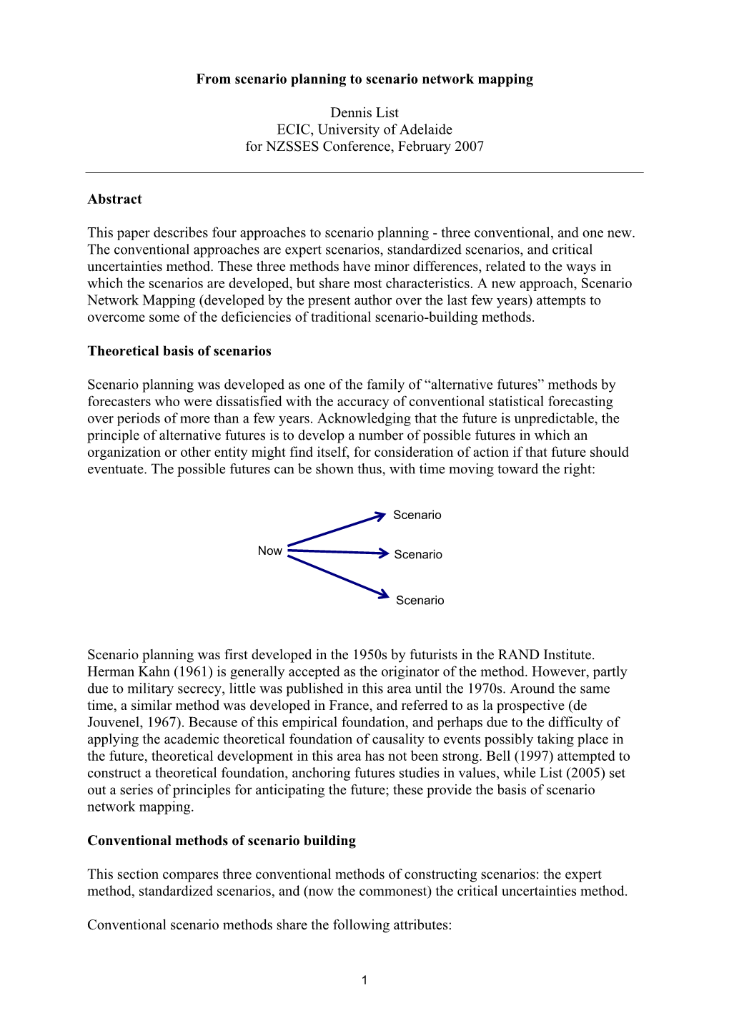 Approaches to Scenario Planning - Three Conventional, and One New