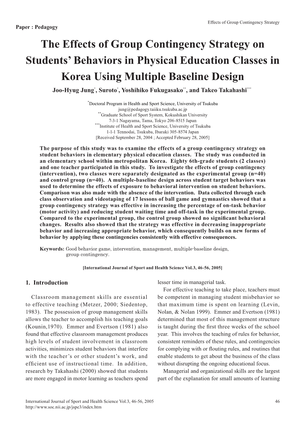 The Effects of Group Contingency Strategy on Students' Behaviors In