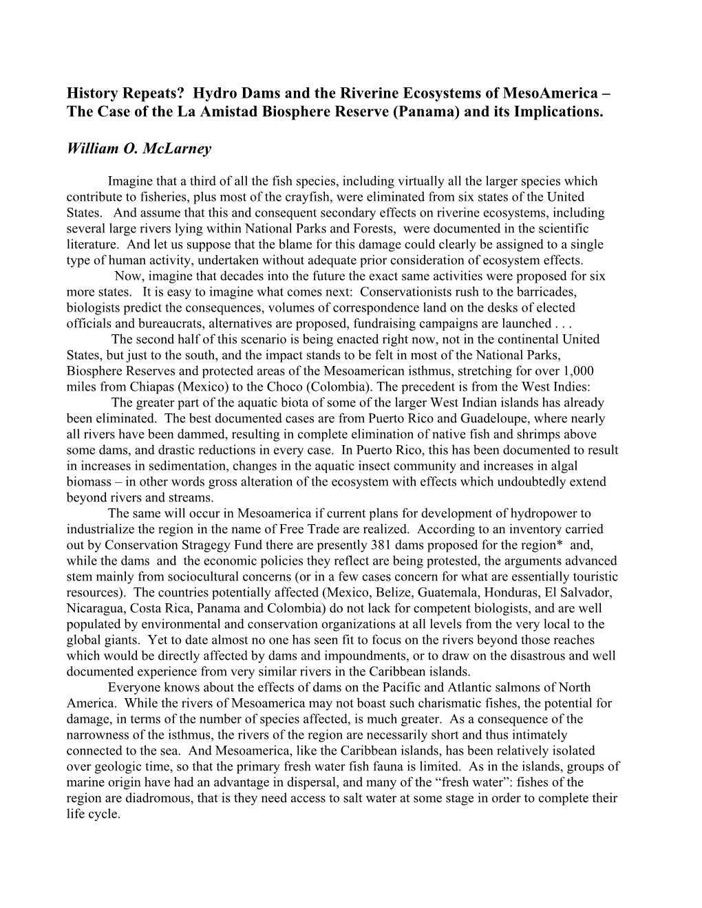 Hydro Dams and the Riverine Ecosystems of Mesoamerica – the Case of the La Amistad Biosphere Reserve (Panama) and Its Implications