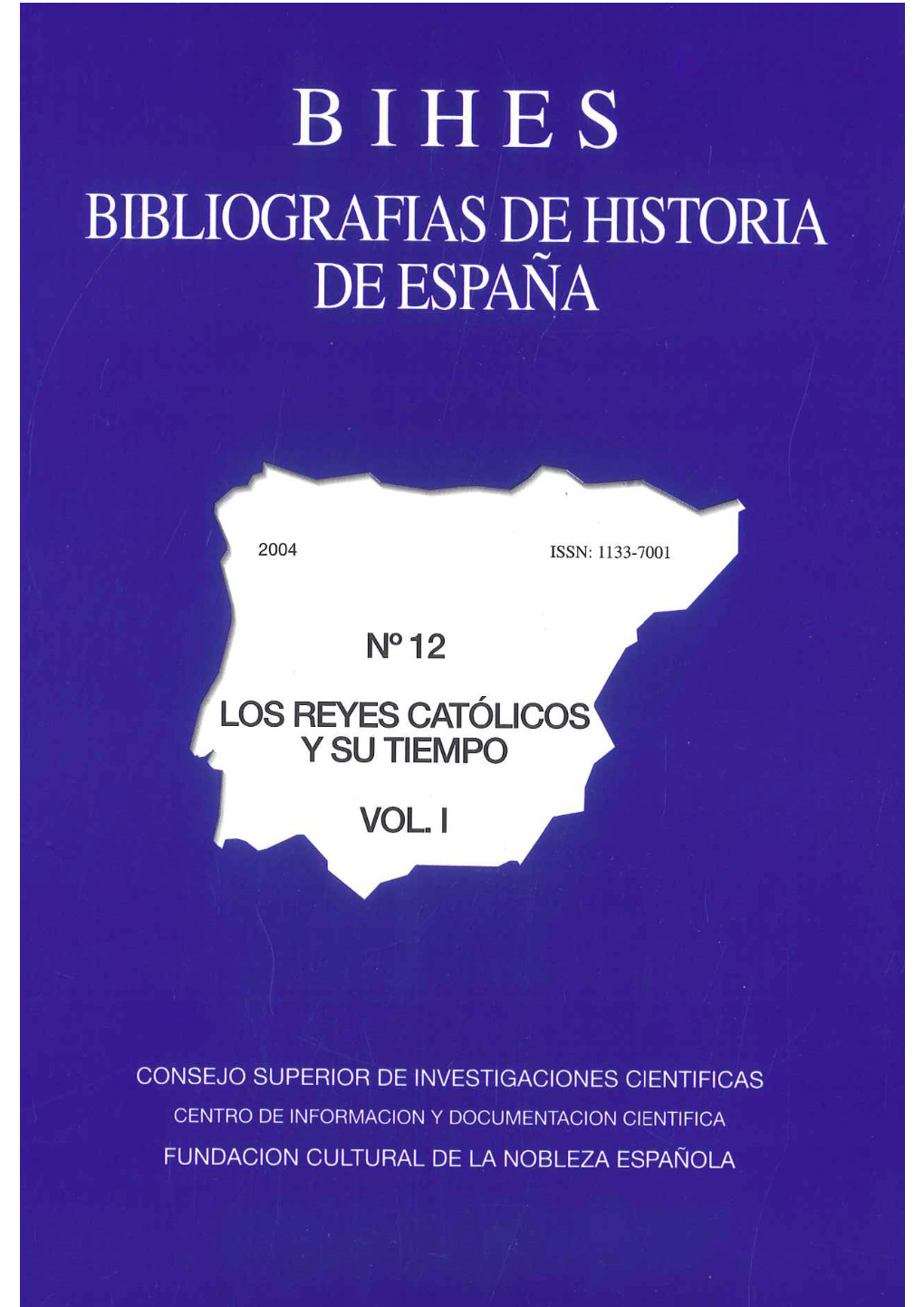 Los Reyes Católicos Y Su Tiempo Repertorio Bibliográfico