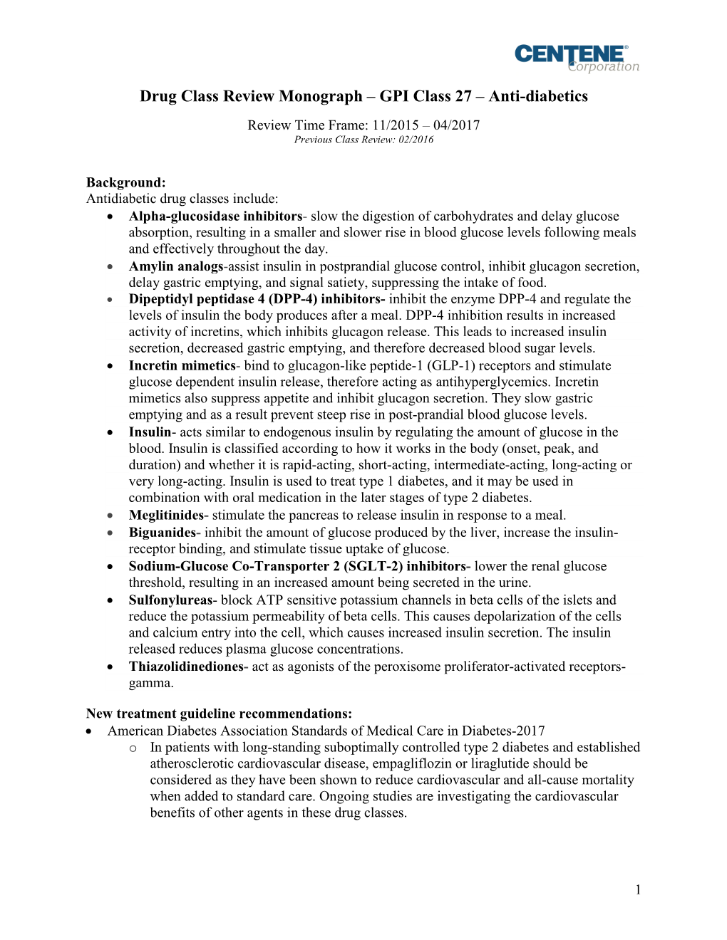 Drug Class Review Monograph – GPI Class 27 – Anti-Diabetics Review Time Frame: 11/2015 – 04/2017 Previous Class Review: 02/2016