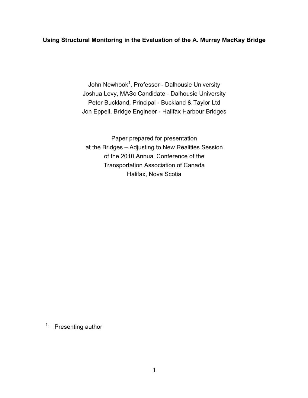 1 Using Structural Monitoring in the Evaluation of the A. Murray Mackay