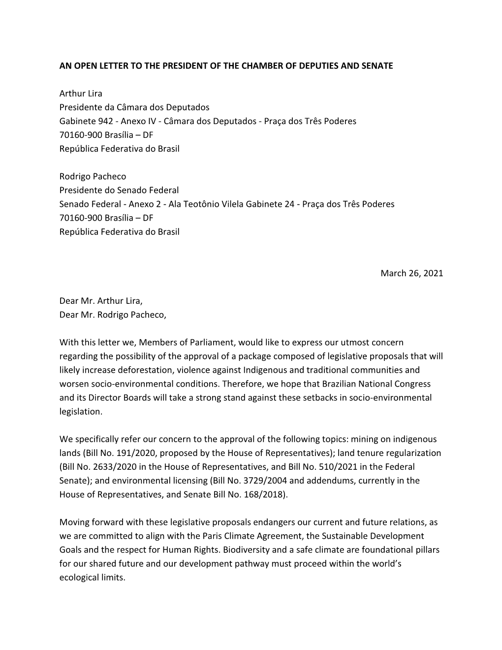 AN OPEN LETTER to the PRESIDENT of the CHAMBER of DEPUTIES and SENATE Arthur Lira Presidente Da Câmara Dos Deputados Gabinete 9