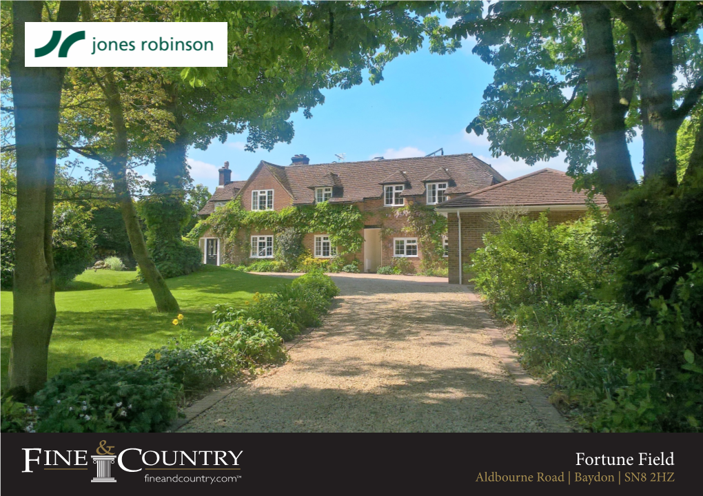 Fortune Field Aldbourne Road | Baydon | SN8 2HZ Fortune Field Aldbourne Road Baydon SN8 2HZ Price Guide: £950,000 Freehold