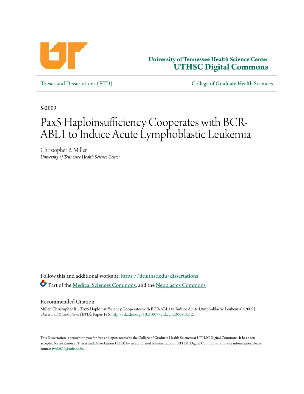 Pax5 Haploinsufficiency Cooperates with BCR-ABL1 to Induce Acute Lymphoblastic Leukemia" (2009)