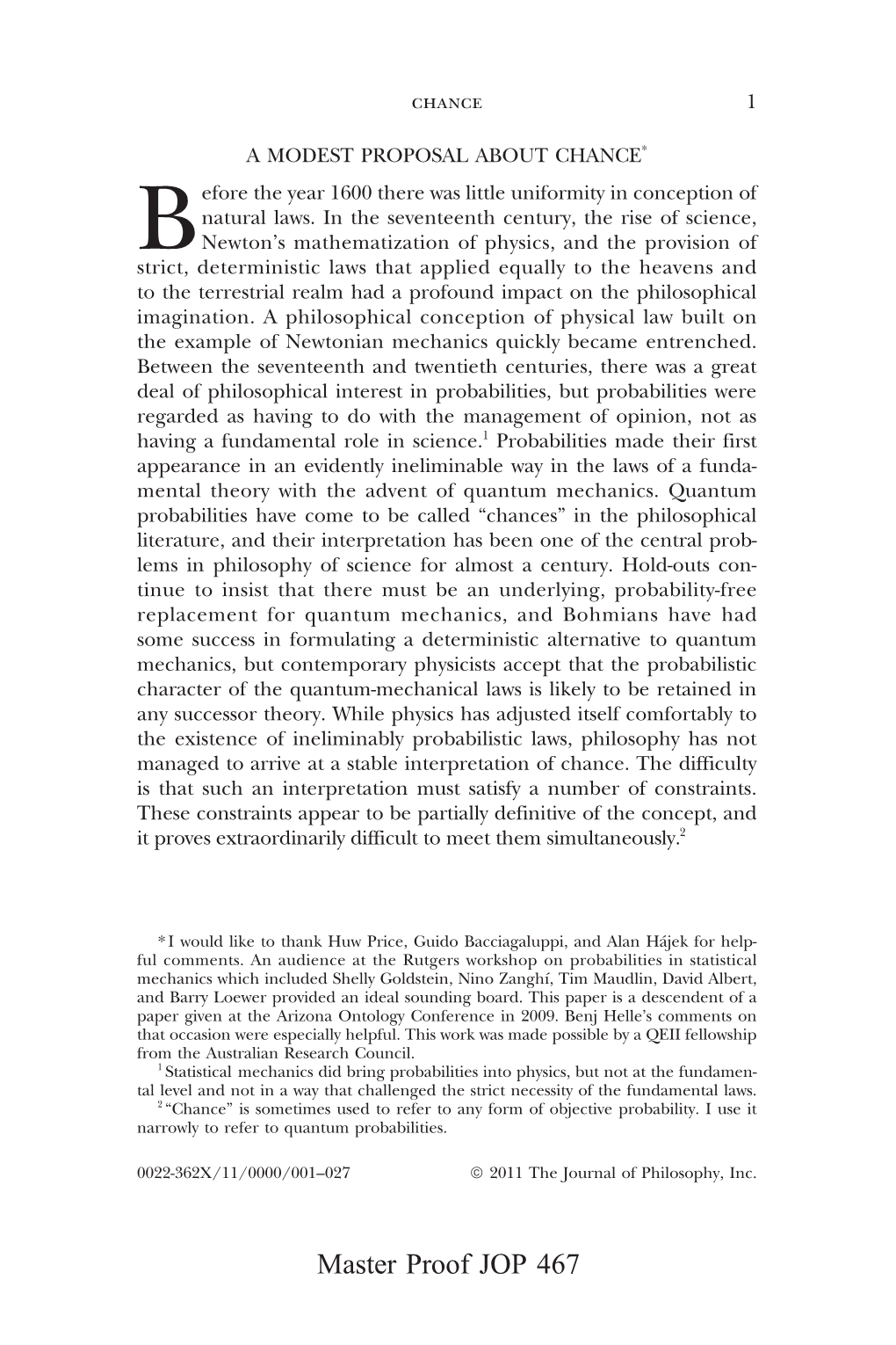 A MODEST PROPOSAL ABOUT CHANCE* Efore the Year 1600 There Was Little Uniformity in Conception of Natural Laws