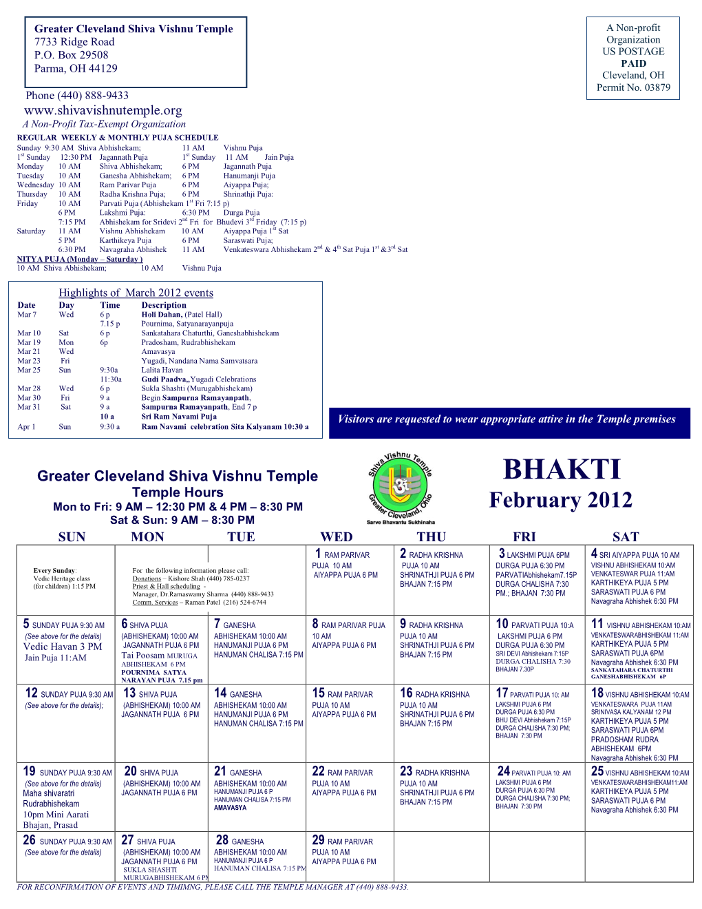 BHAKTI Temple Hours Mon to Fri: 9 AM – 12:30 PM & 4 PM – 8:30 PM February 2012