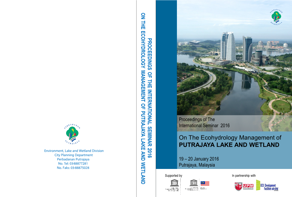 ON the ECOHYDROLOGY MANAGEMENT of PUTRAJAYA LAKE and WETLAND 19-20 January 2016