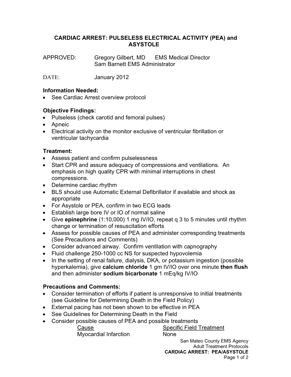 CARDIAC ARREST: PULSELESS ELECTRICAL ACTIVITY (PEA) and ASYSTOLE