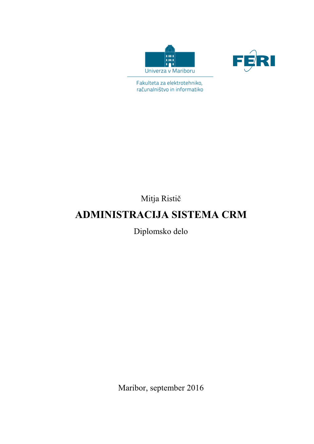 ADMINISTRACIJA SISTEMA CRM Diplomsko Delo