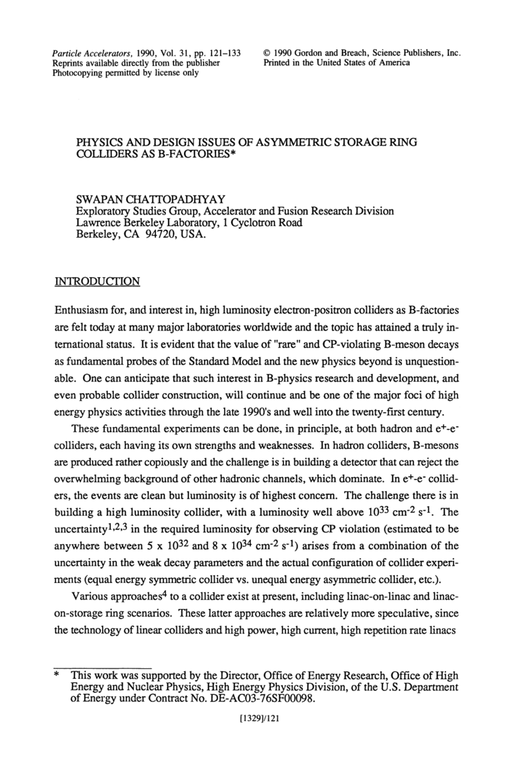 PHYSICS and DESIGN ISSUES of ASYMMETRIC STORAGE RING COLLIDERS AS B-Facfories*