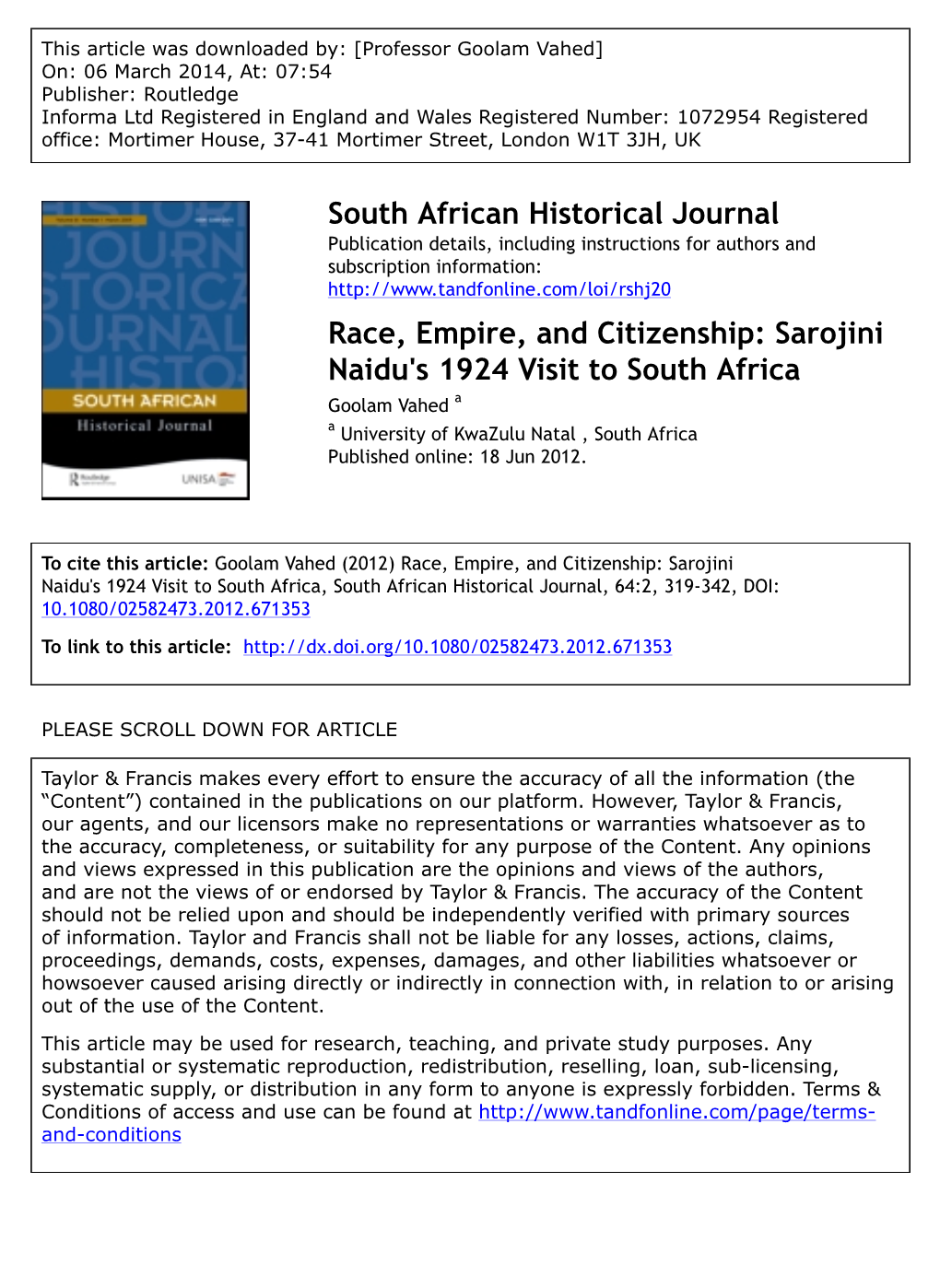Sarojini Naidu's 1924 Visit to South Africa Goolam Vahed a a University of Kwazulu Natal , South Africa Published Online: 18 Jun 2012