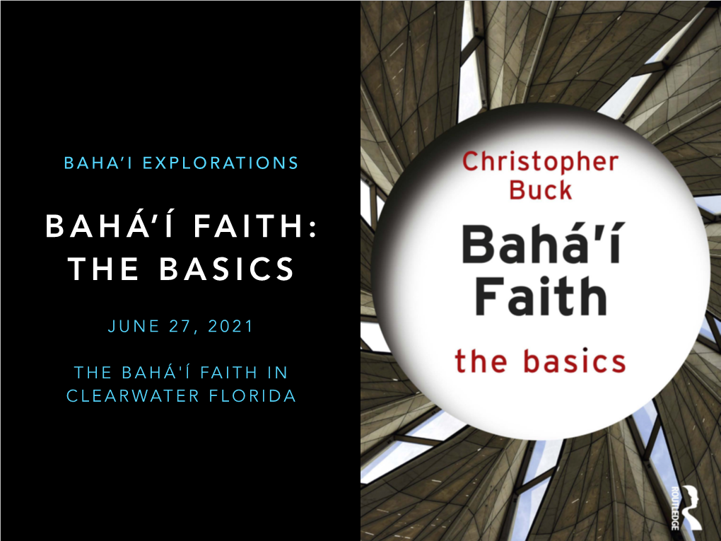 Bahá'í Faith: the Basics