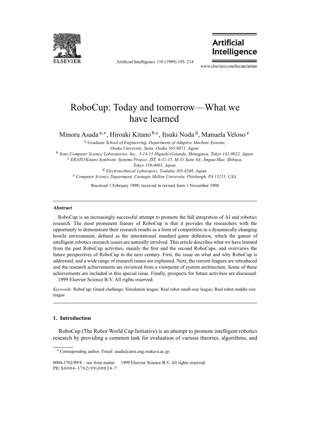 Robocup: Today and Tomorrow—What We Have Learned