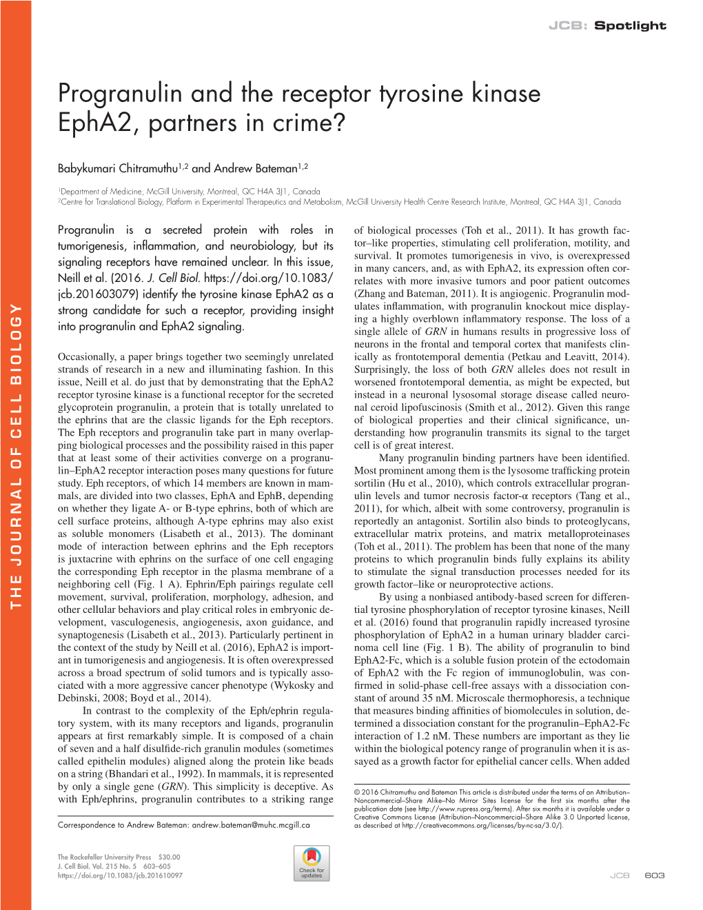 Progranulin and the Receptor Tyrosine Kinase Epha2, Partners in Crime?