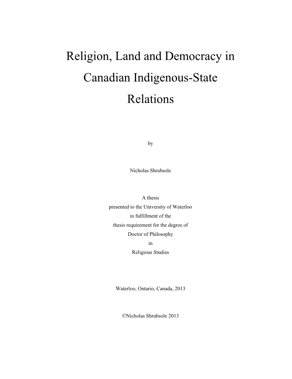 Religion, Land and Democracy in Canadian Indigenous-State Relations