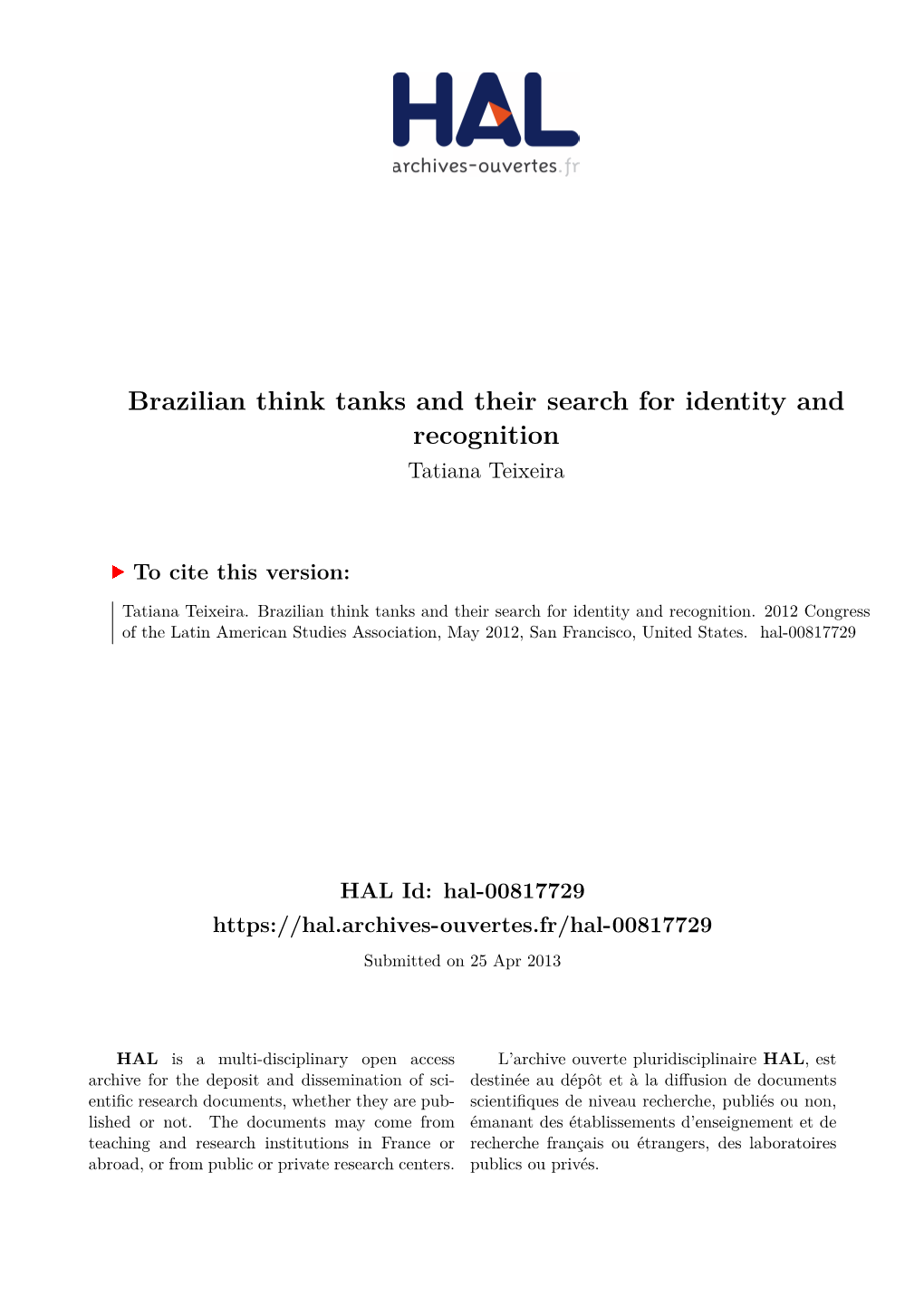 Brazilian Think Tanks and Their Search for Identity and Recognition Tatiana Teixeira