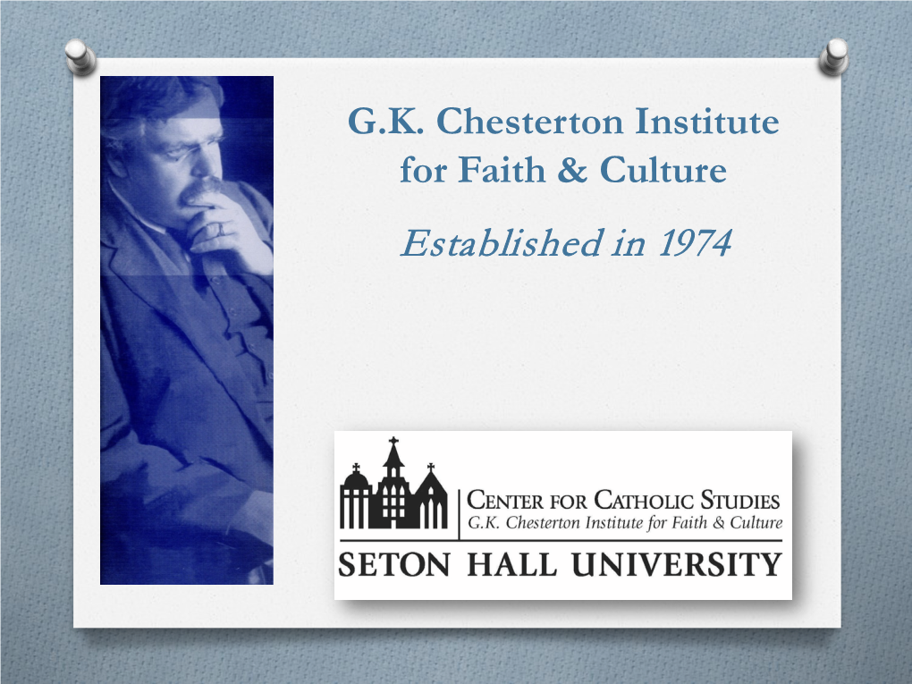 The Chesterton Review Are Part of the Center for Catholic Studies