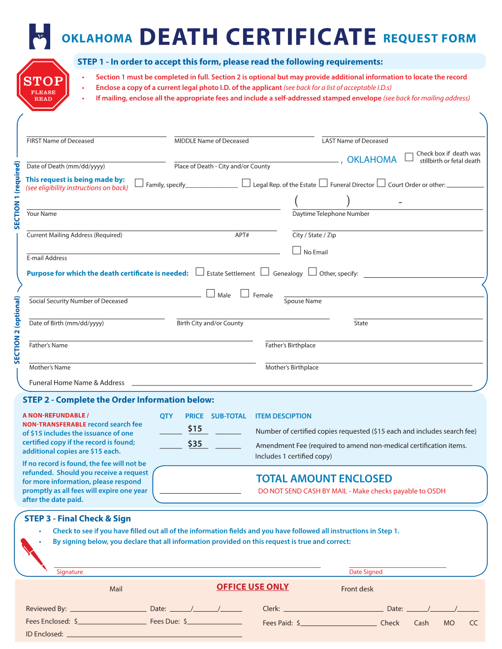 OKLAHOMA DEATH CERTIFICATE REQUEST FORM STEP 1 - in Order to Accept This Form, Please Read the Following Requirements: • Section 1 Must Be Completed in Full