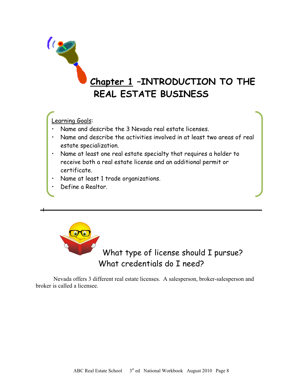 Chapter 1 –INTRODUCTION to the REAL ESTATE BUSINESS