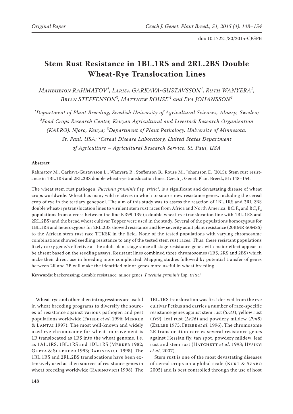 Stem Rust Resistance in 1BL.1RS and 2RL.2BS Double Wheat-Rye Translocation Lines