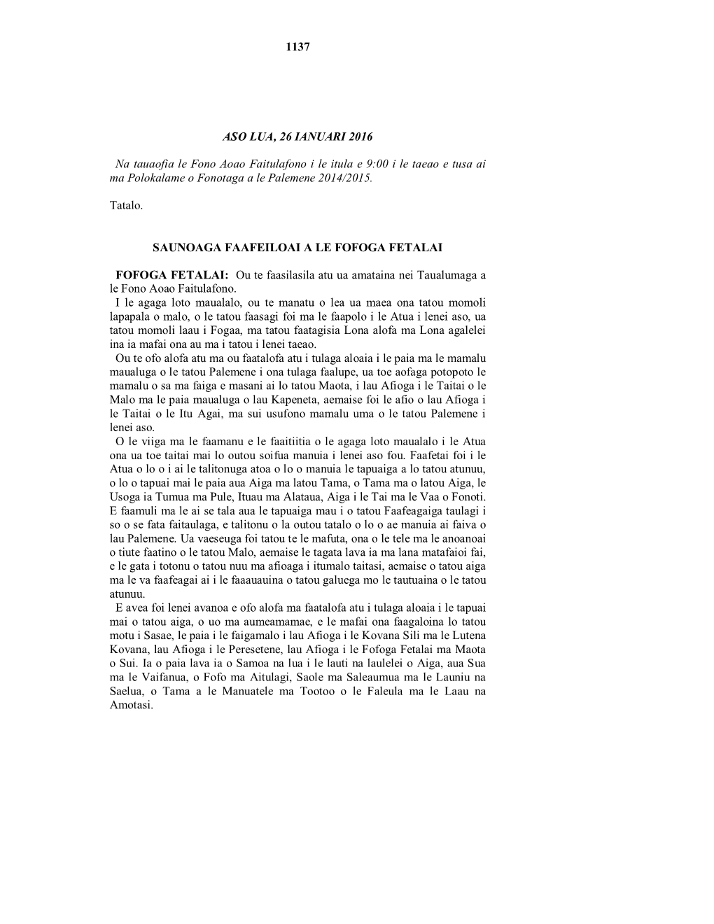 1137 ASO LUA, 26 IANUARI 2016 Na Tauaofia Le Fono Aoao Faitulafono I Le Itula E 9:00 I Le Taeao E Tusa Ai Ma Polokalame O Fonota
