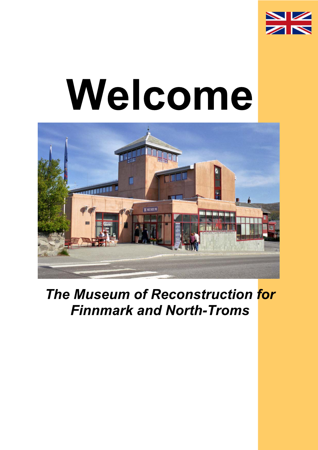 The Museum of Reconstruction for Finnmark and North-Troms