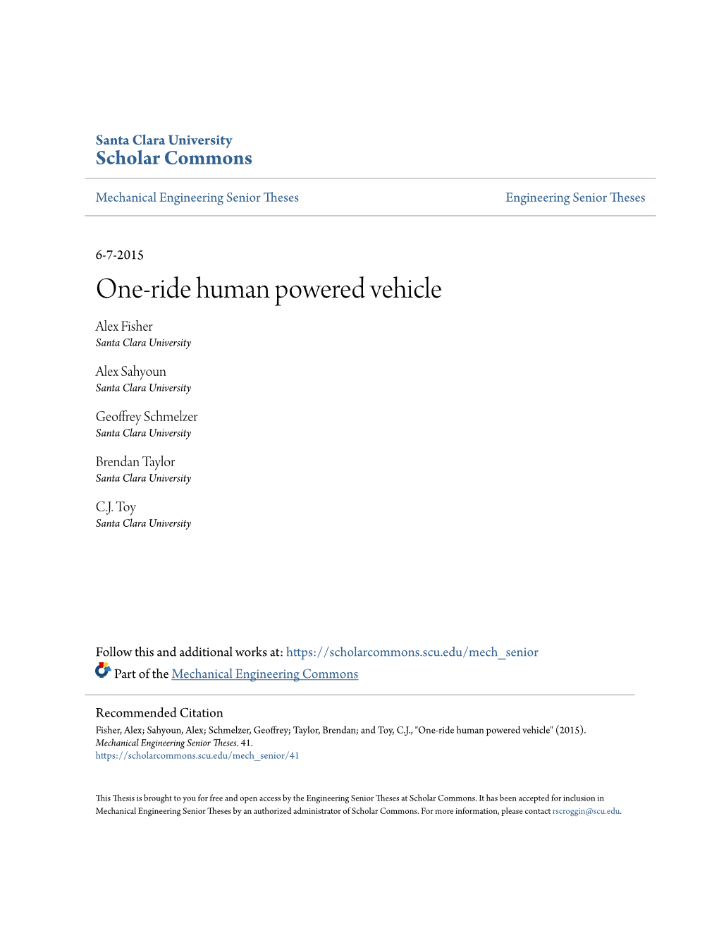 One-Ride Human Powered Vehicle Alex Fisher Santa Clara University