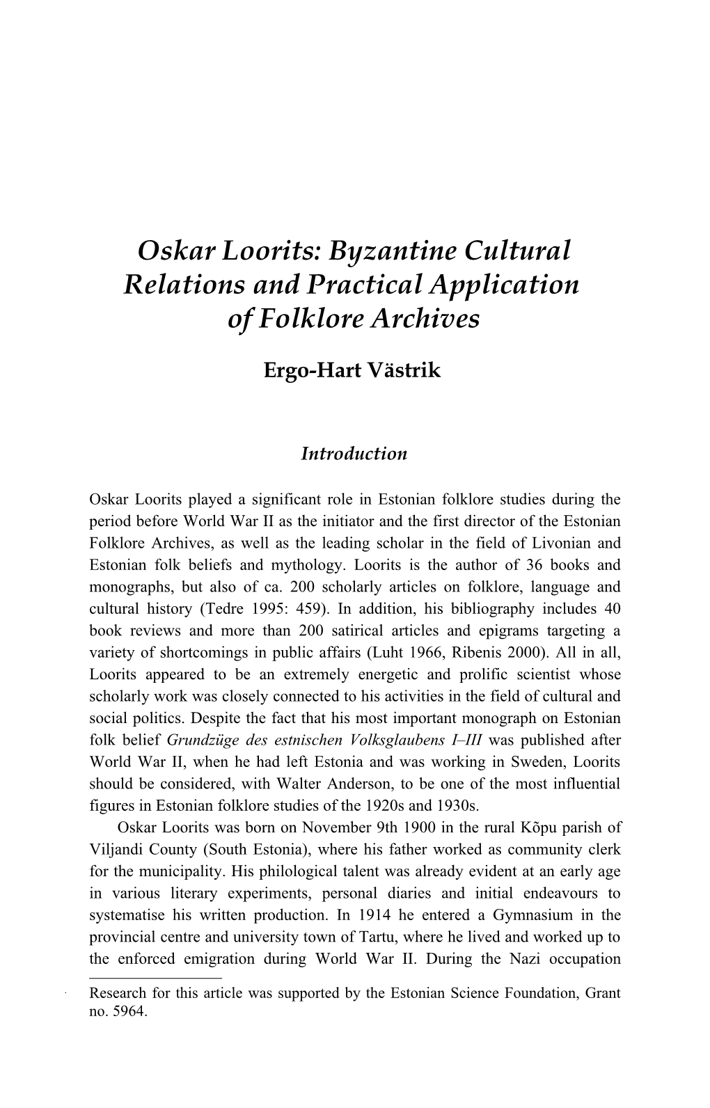 Oskar Loorits: Byzantine Cultural Relations and Practical Application of Folklore Archives