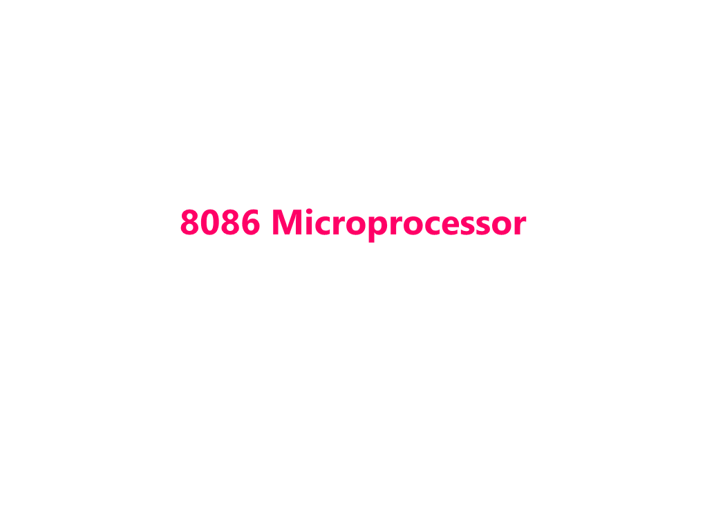 8086 Microprocessor 8086 Microprocessor Overview