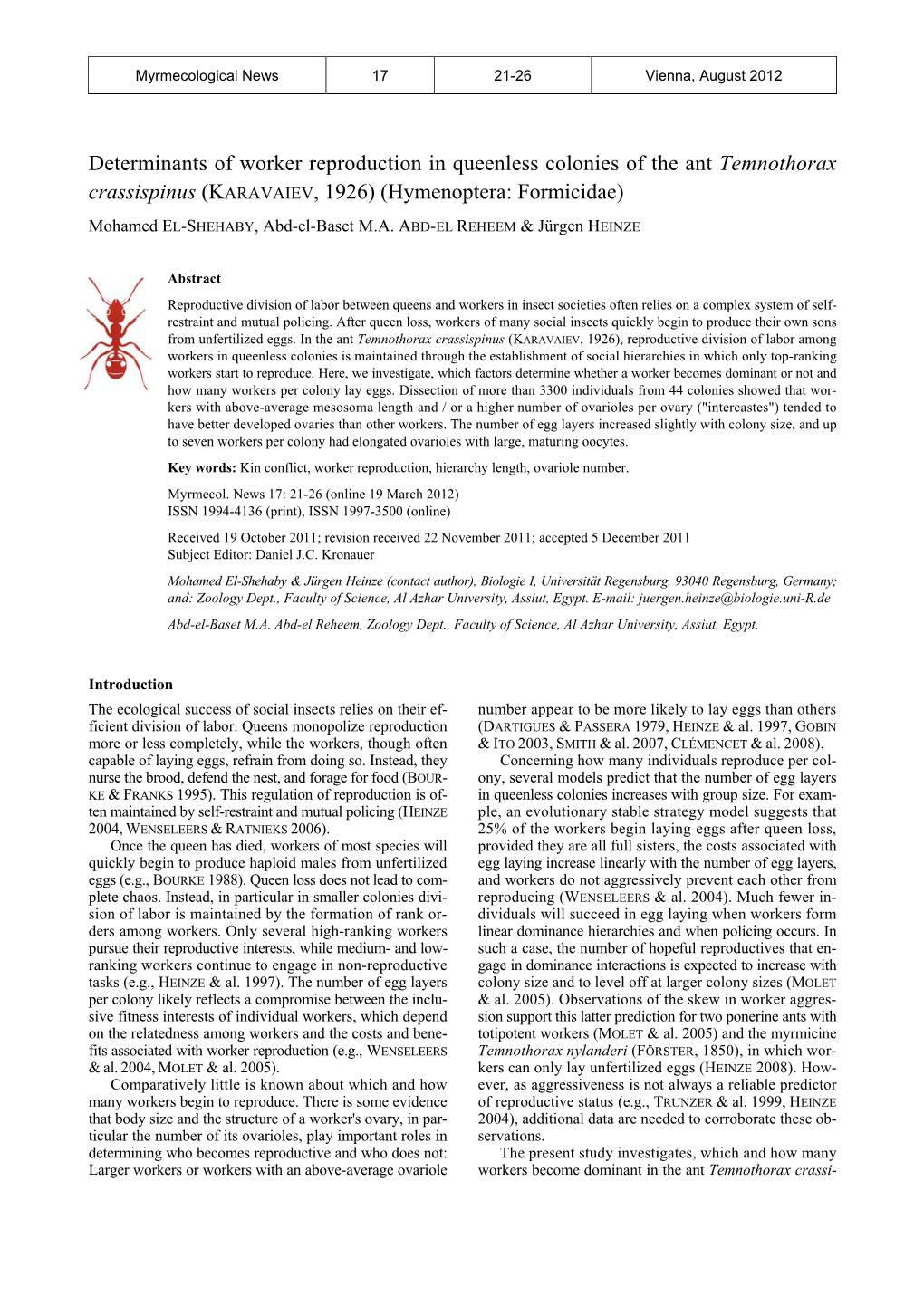 Determinants of Worker Reproduction in Queenless Colonies of the Ant Temnothorax Crassispinus (KARAVAIEV, 1926) (Hymenoptera: Formicidae)