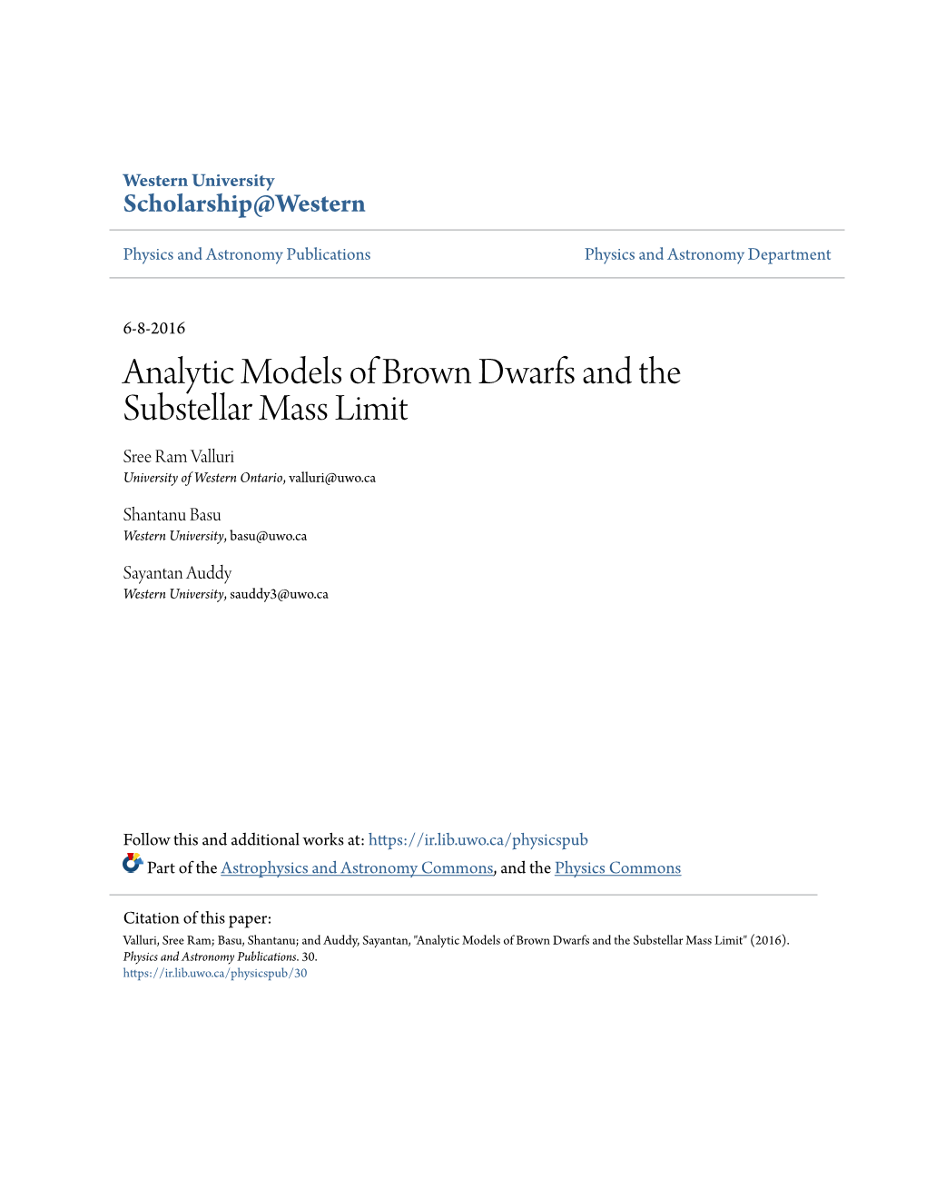 Analytic Models of Brown Dwarfs and the Substellar Mass Limit Sree Ram Valluri University of Western Ontario, Valluri@Uwo.Ca