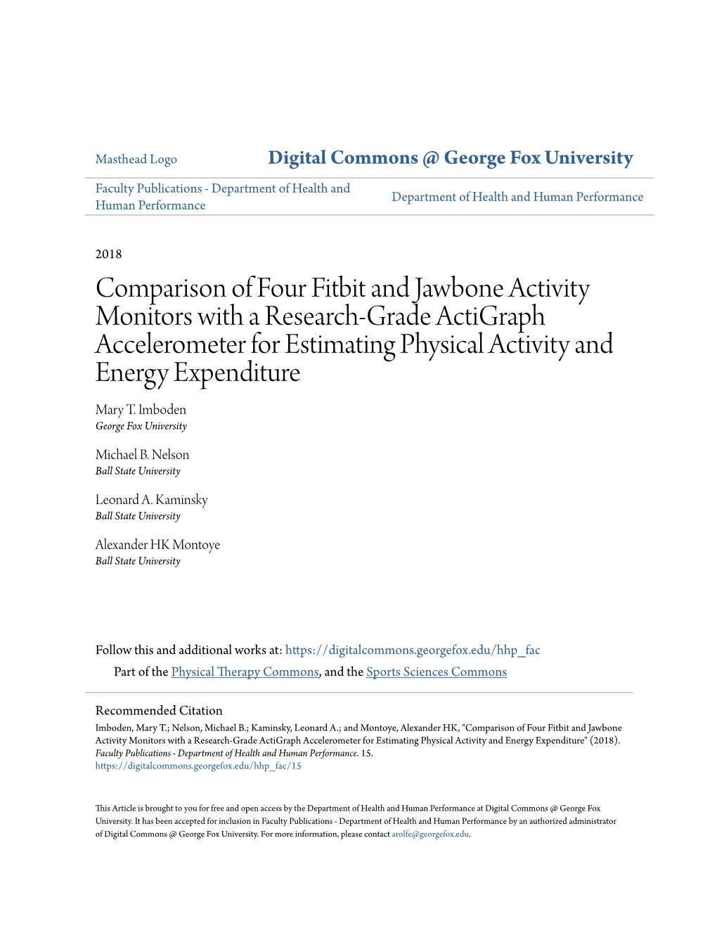 Comparison of Four Fitbit and Jawbone Activity Monitors with a Research-Grade Actigraph Accelerometer for Estimating Physical Activity and Energy Expenditure Mary T