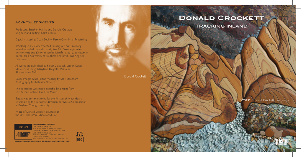 Donald Crockett Acknowledgments Tracking Inland Producers: Stephen Hartke and Donald Crockett Engineer and Editing: Scott Sedillo