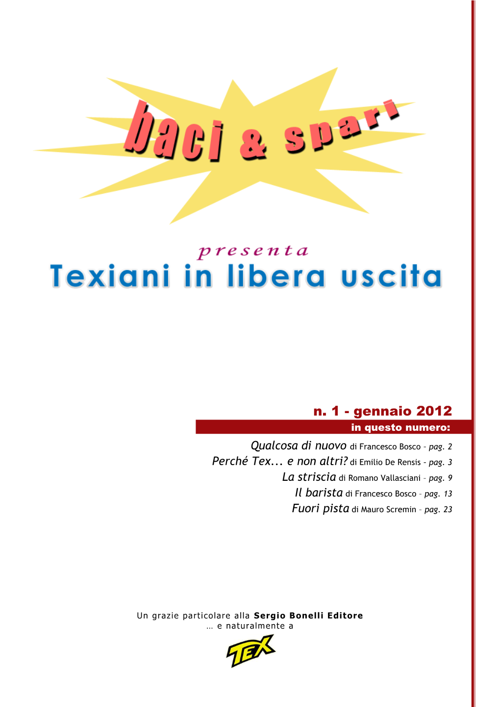 Texiani in Libera Uscita 1