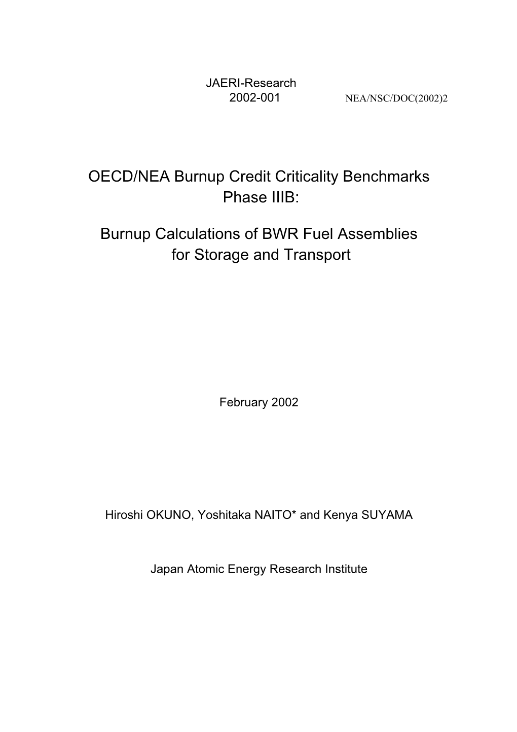 Burnup Calculations of BWR Fuel Assemblies for Storage and Transport