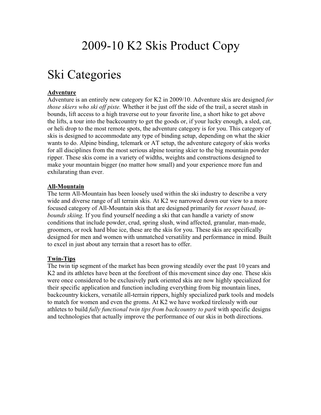 2009-10 K2 Skis Product Copy Ski Categories