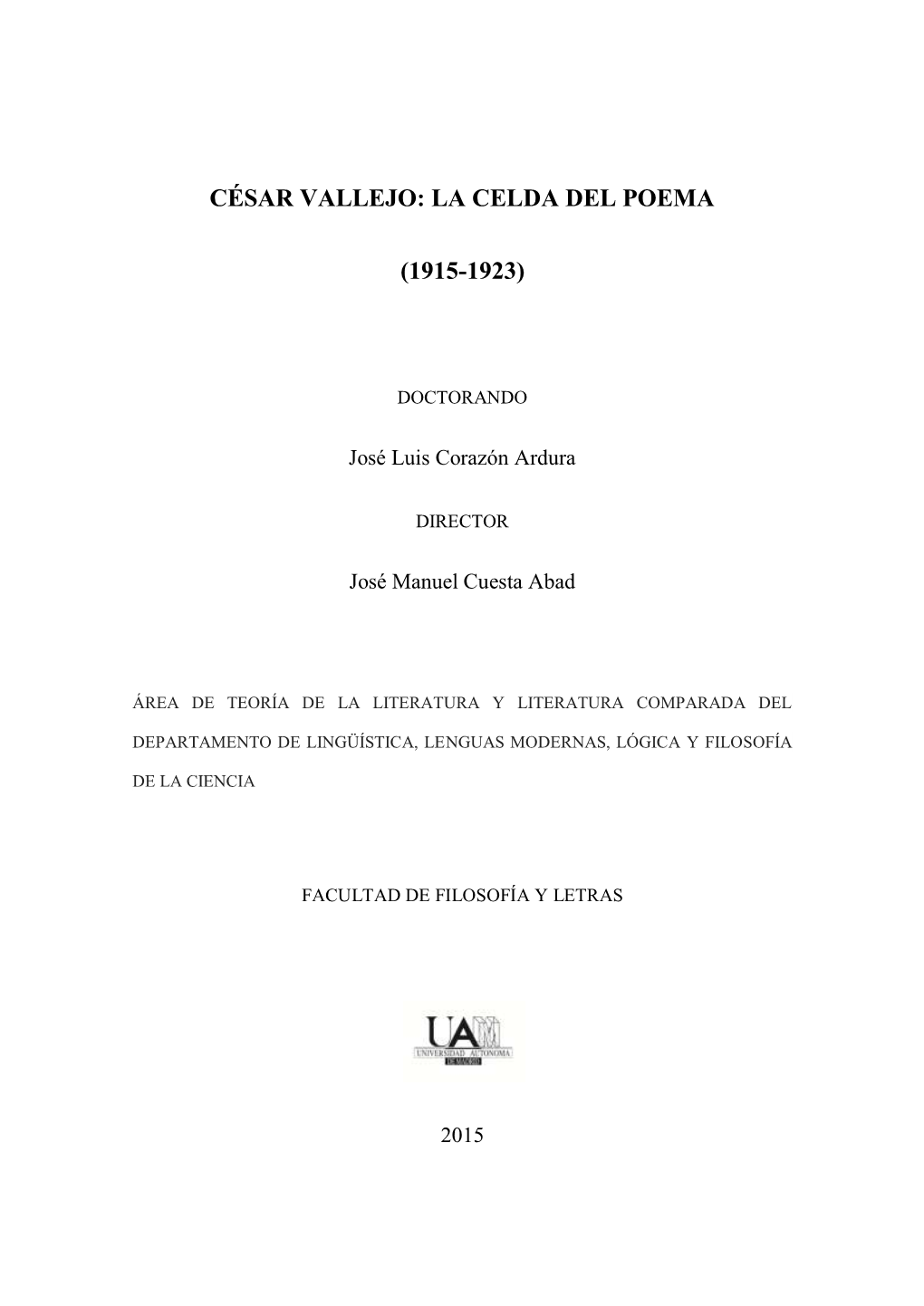 César Vallejo: La Celda Del Poema (1915-1923)