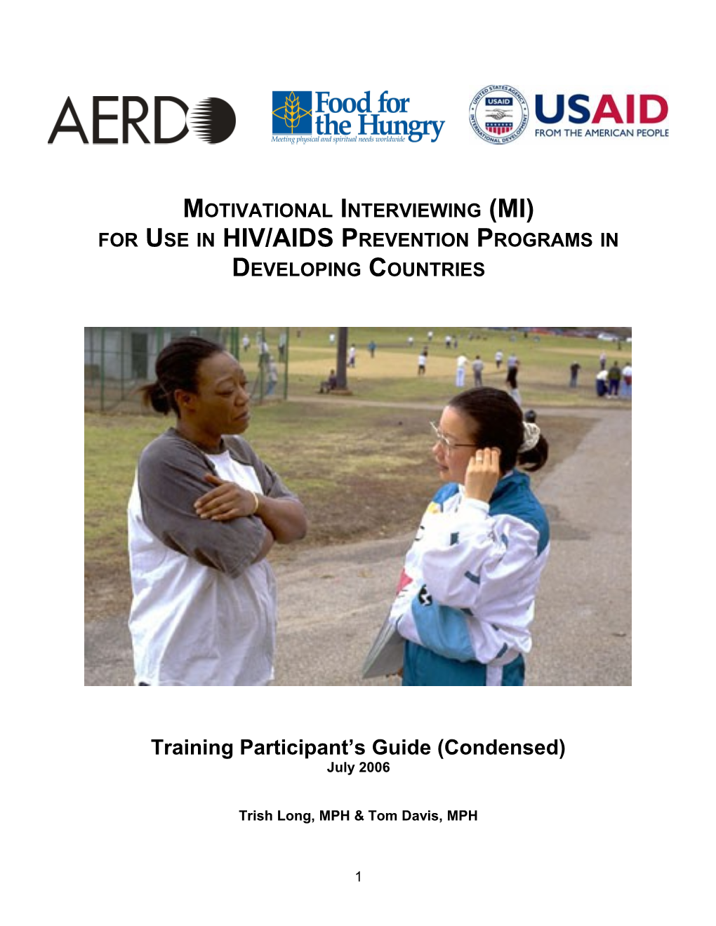 For Use in HIV/AIDS Prevention Programs in Developing Countries