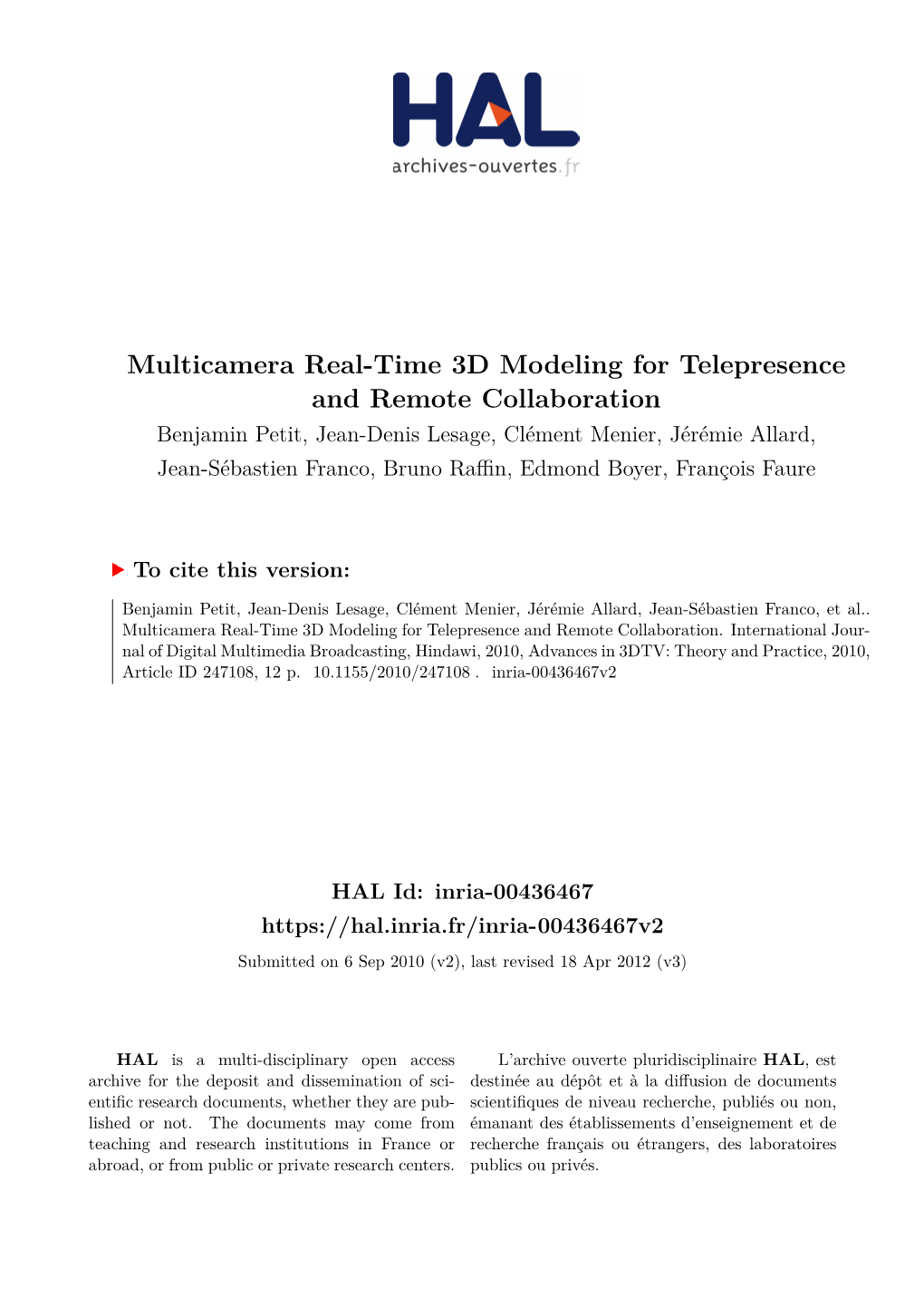 Multicamera Real-Time 3D Modeling for Telepresence And