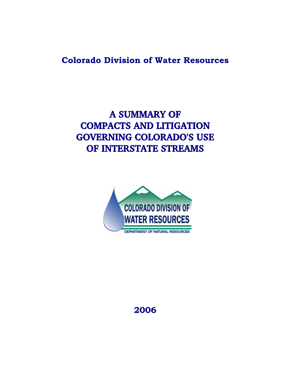 A Summary of Compacts and Litigation Governing Colorado's Use of Interstate Streams